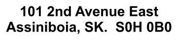 101 2nd Avenue East Assiniboia, SK.  S0H 0B0